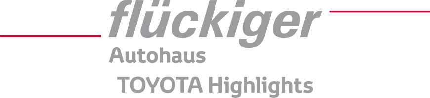 flückiger Autohaus - TOYOTA Highlights